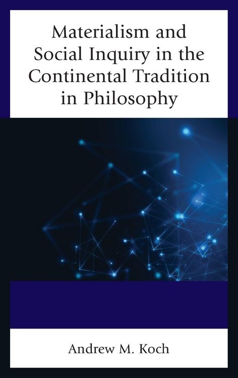 Produktbild: Materialism and Social Inquiry in the Continental Tradition in Philosophy