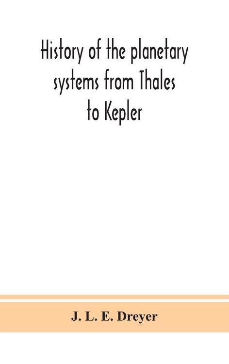 Produktbild: History Of The Planetary Systems From Thales To Kepler