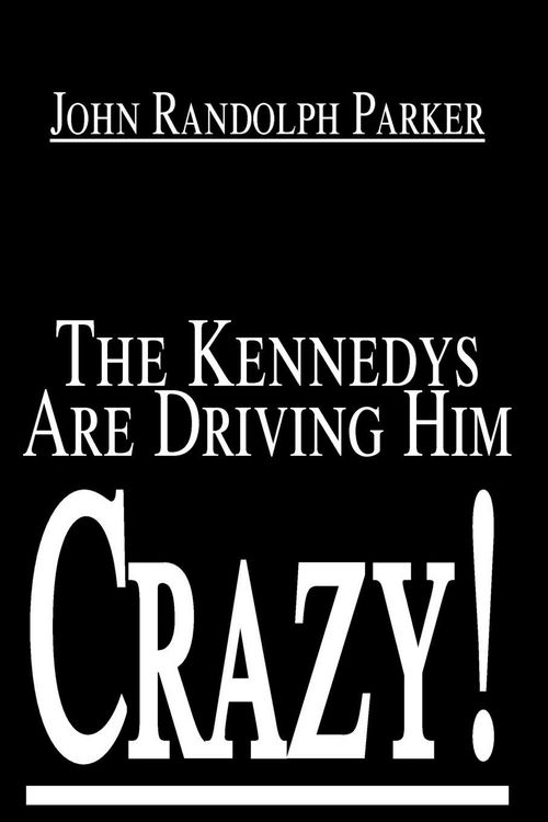 Produktbild: The Kennedys Are Driving Him Crazy!