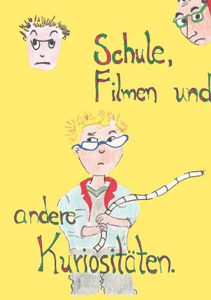 Produktbild: Schule, Filmen und andere Kuriosit&auml;ten