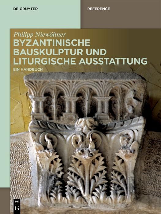 Produktbild: Byzantinische Bauskulptur und liturgische Ausstattung