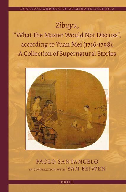 Produktbild: Zibuyu, "What the Master Would Not Discuss", According to Yuan Mei (1716 - 1798): A Collection of Supernatural Stories (2 Vols)