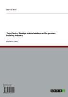 Produktbild: The effect of foreign subcontractors on the german building industry