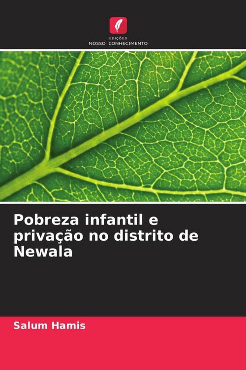 Produktbild: Pobreza infantil e priva&ccedil;&atilde;o no distrito de Newala