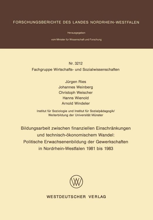 Produktbild: Bildungsarbeit zwischen finanziellen Einschr&auml;nkungen und technisch-&ouml;konomischem Wandel: Politische Erwachsenenbildung der Gewerkschaften in Nordrhein-