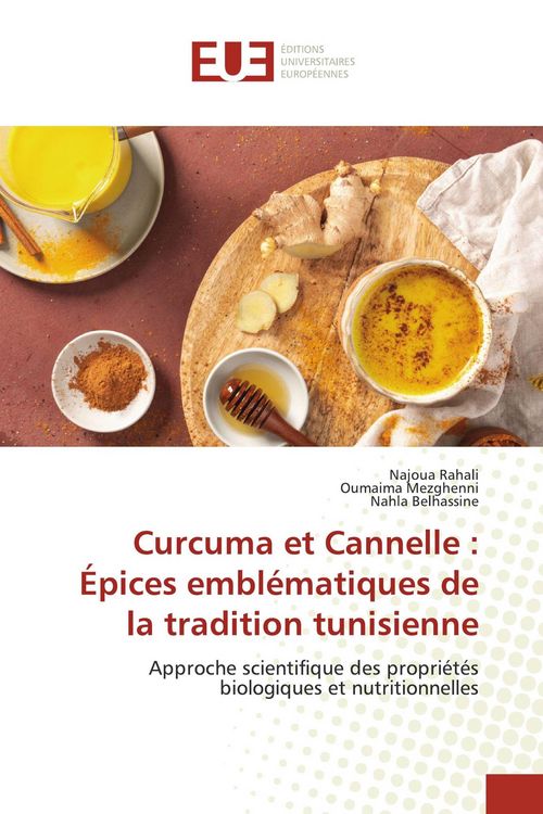 Produktbild: Curcuma et Cannelle : &Eacute;pices embl&eacute;matiques de la tradition tunisienne