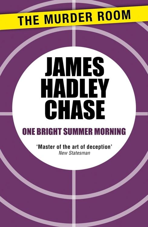 Bild vom Artikel One Bright Summer Morning vom Autor James H. Chase