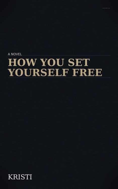 Produktbild: How You Set Yourself Free (1, #1)
