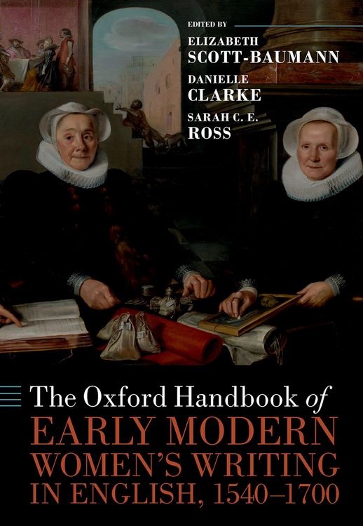 Produktbild: The Oxford Handbook of Early Modern Women's Writing in English, 1540-1700