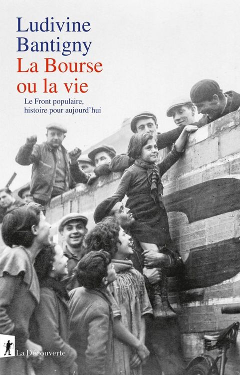 Produktbild: La bourse ou la vie : le Front populaire, histoire pour aujourd'hui