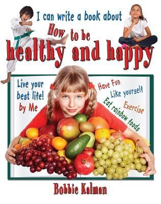 Produktbild: I Can Write a Book about How to Be Healthy and Happy