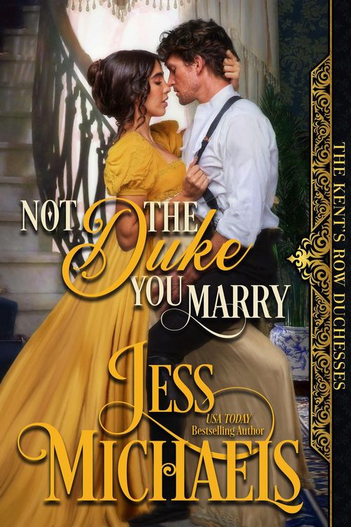 Produktbild: Not the Duke You Marry (The Kent's Row Duchesses, #3)