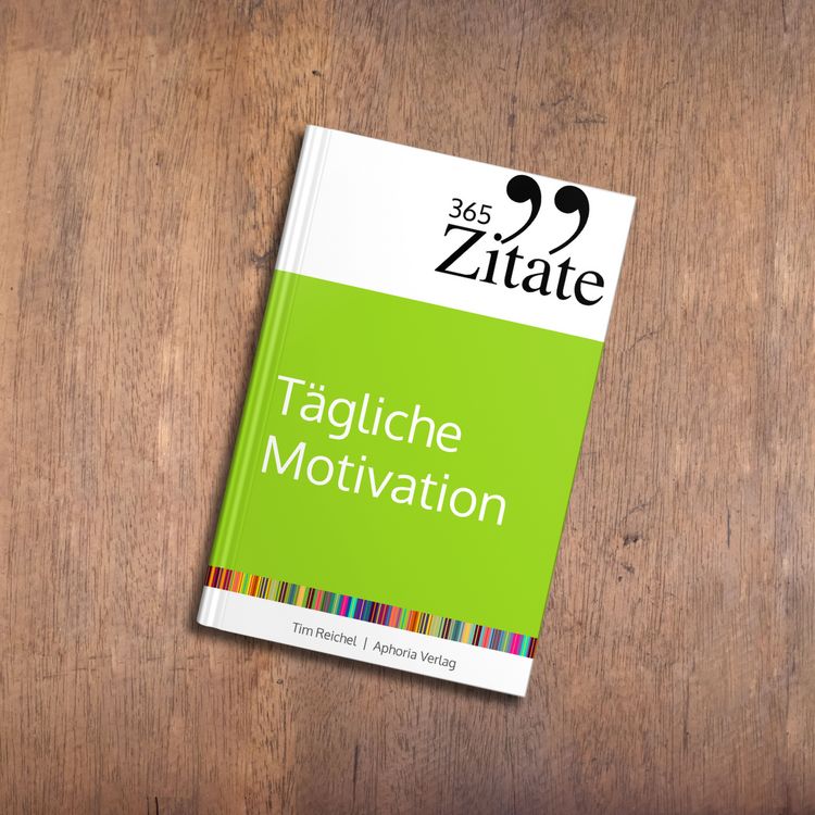 Produktbild: 365 Zitate f&uuml;r t&auml;gliche Motivation