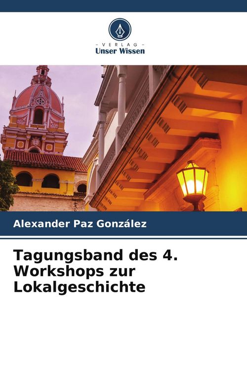 Produktbild: Tagungsband des 4. Workshops zur Lokalgeschichte