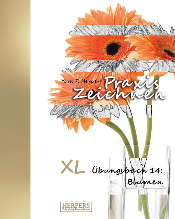 Produktbild: Praxis Zeichnen - XL &Uuml;bungsbuch 14: Blumen