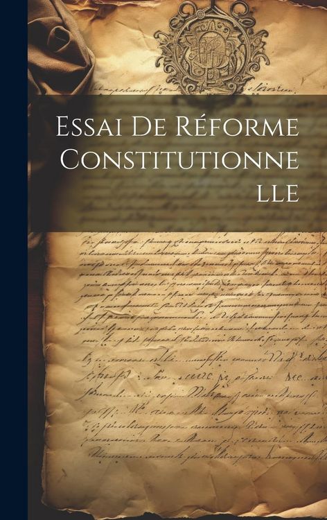 Produktbild: Essai De R&eacute;forme Constitutionnelle