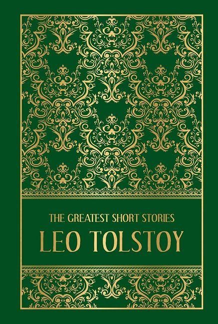 Produktbild: The Greatest Short Stories of Leo Tolstoy (Deluxe Hardbound Edition)