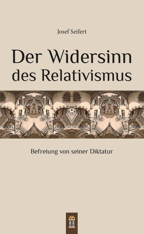Produktbild: Der Widersinn des Relativismus