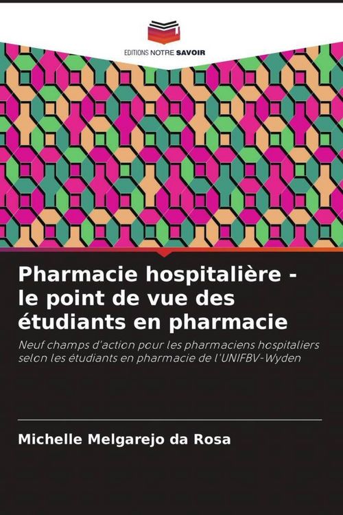 Produktbild: Pharmacie hospitali&egrave;re - le point de vue des &eacute;tudiants en pharmacie