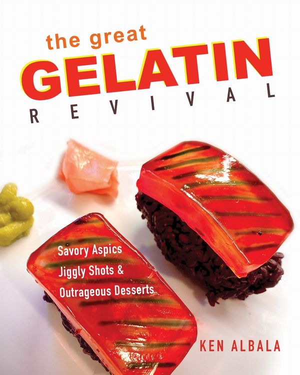 Produktbild: The Great Gelatin Revival: Savory Aspics, Jiggly Shots, and Outrageous Desserts