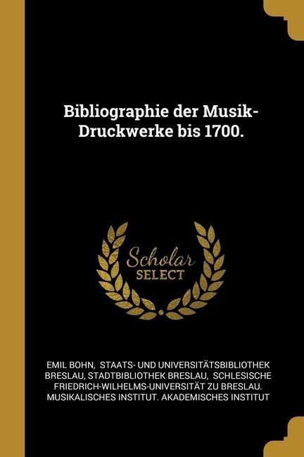 Produktbild: Bibliographie der Musik-Druckwerke bis 1700.