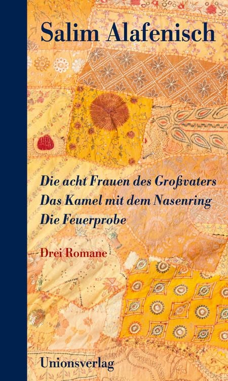 Die acht Frauen des Großvaters – Das Kamel mit dem Nasenring – Die Feuerprobe