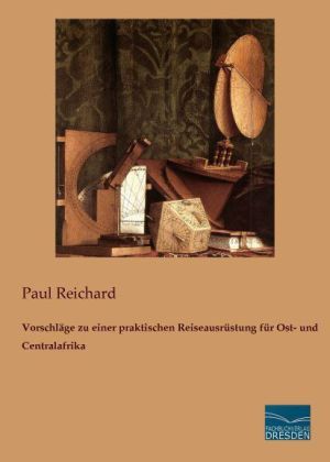 Produktbild: Vorschl&auml;ge zu einer praktischen Reiseausr&uuml;stung f&uuml;r Ost- und Centralafrika