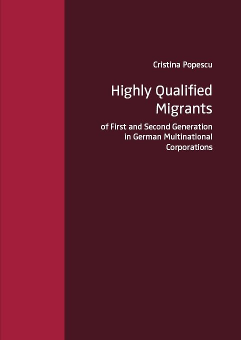 Produktbild: Highly Qualified Migrants of First and Second Generation in German Multinational Corporations