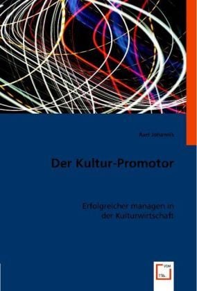 Produktbild: Johannis, A: Der Kultur-Promotor