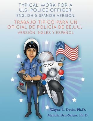 Produktbild: Typical work for a U.S. police officer- English and Spanish version Trabajo t&iacute;pico para un oficial de polic&iacute;a de EE.UU. - versi&oacute;n ingl&eacute;s y espa&ntilde;ol