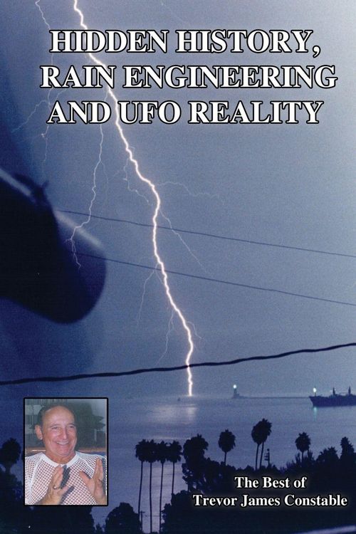 Produktbild: Hidden History, Rain Engineering and UFO Reality