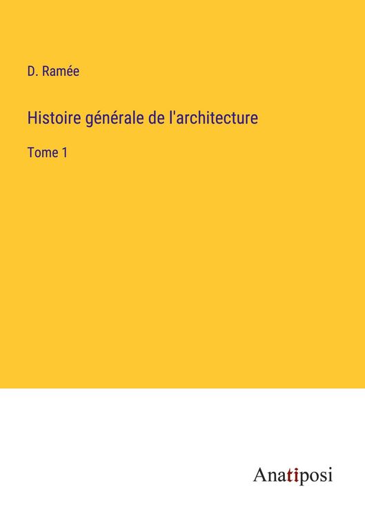 Produktbild: Histoire g&eacute;n&eacute;rale de l'architecture