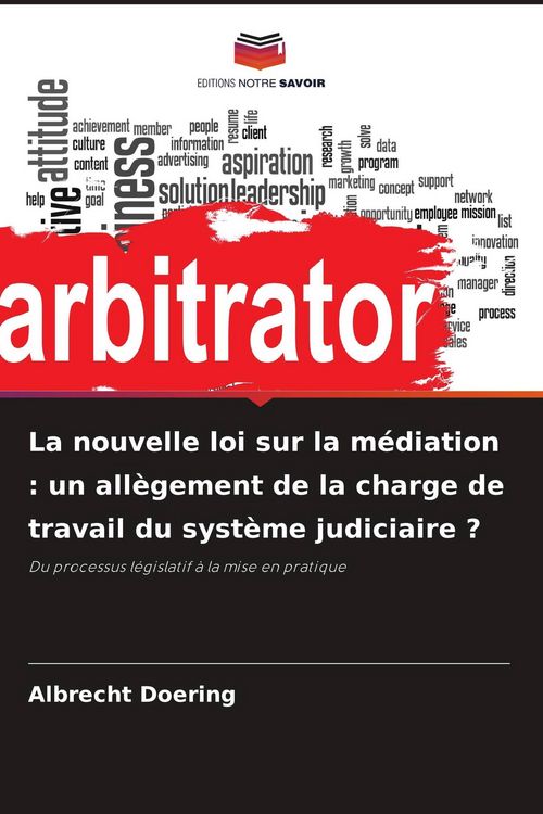 Produktbild: La nouvelle loi sur la m&eacute;diation : un all&egrave;gement de la charge de travail du syst&egrave;me judiciaire ?