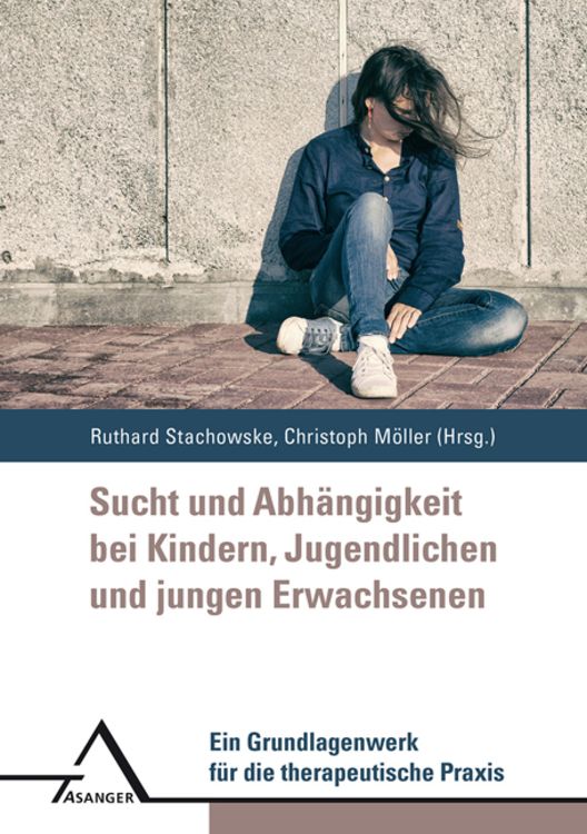 Produktbild: Sucht und Abhängigkeit bei Kindern, Jugendlichen und jungen Erwachsenen