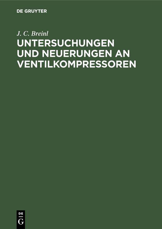 Produktbild: Untersuchungen und Neuerungen an Ventilkompressoren