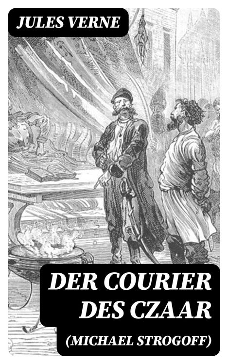 Produktbild: Der Courier des Czaar (Michael Strogoff)