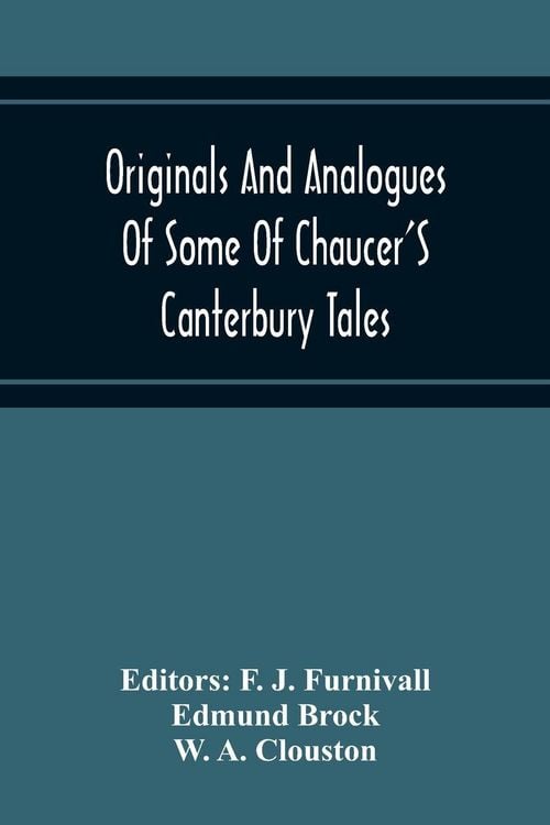Produktbild: Originals And Analogues Of Some Of Chaucer'S Canterbury Tales
