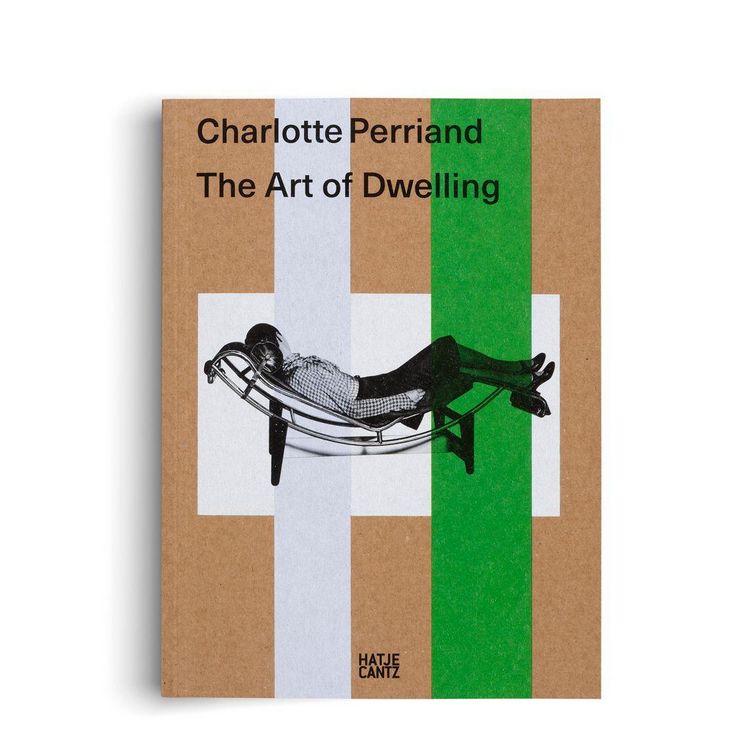 Produktbild: Charlotte Perriand. The Art of Dwelling