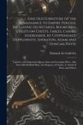 Produktbild: Fine Old Furniture of the Renaissance to Empire Periods, Including Secretaries, Bookcases, Chests on Chests, Tables, Chairs, Sideboards, by Chippendal