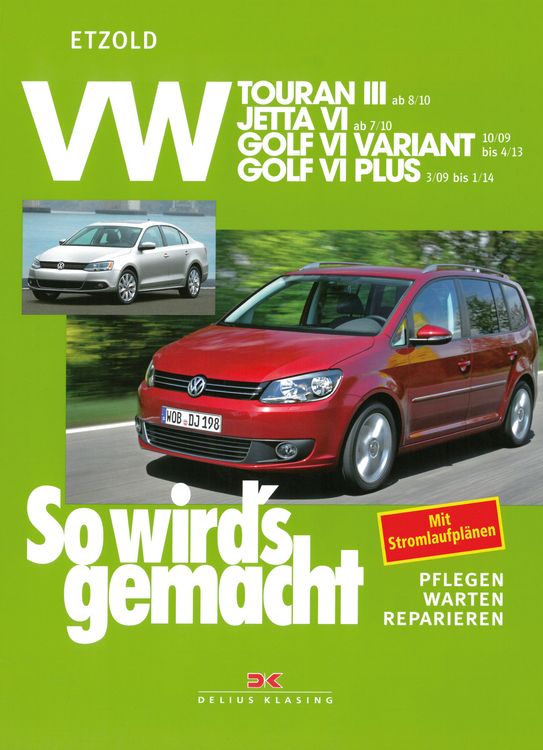 Produktbild: VW Touran III ab 8/10, VW Jetta VI ab 7/10, VW Golf VI Variant 10/09-4/13, VW Golf VI Plus 3/09-1/14