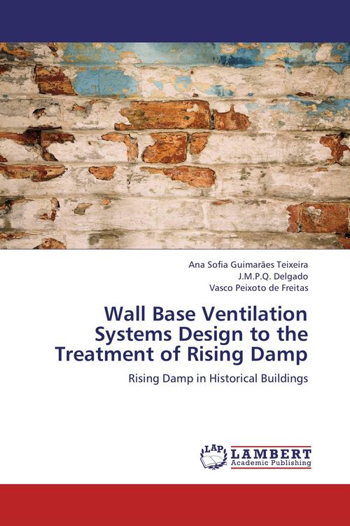 Produktbild: Wall Base Ventilation Systems Design to the Treatment of Rising Damp