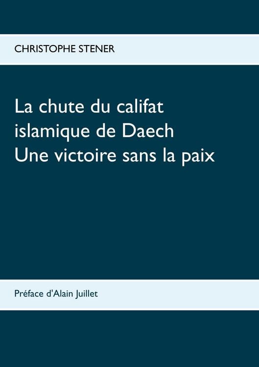 Produktbild: La chute du califat islamique de Daech