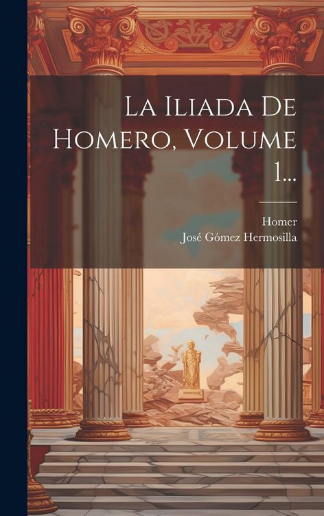 Produktbild: La Iliada De Homero, Volume 1...