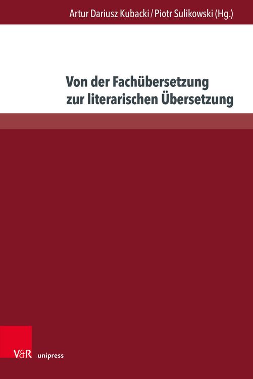 Produktbild: Von der Fach&uuml;bersetzung zur literarischen &Uuml;bersetzung