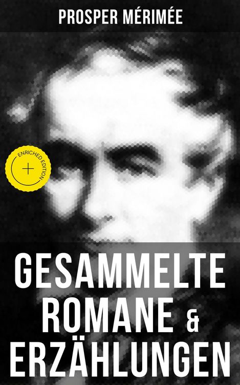 Produktbild: Gesammelte Romane & Erz&auml;hlungen von Prosper M&eacute;rim&eacute;e