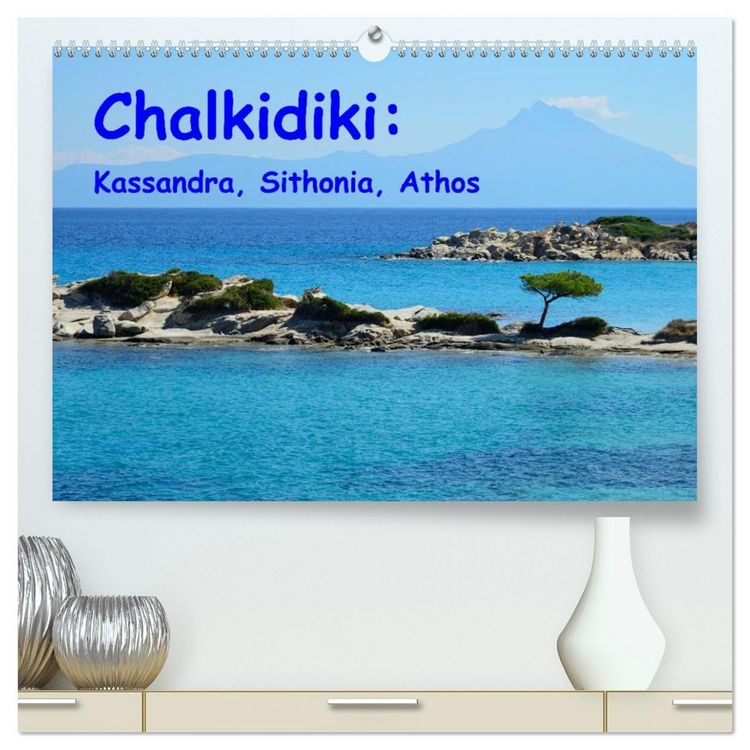 Produktbild: Chalkidiki: Kassandra, Sithonia, Athos (High Quality Premium Wall Calendar 2026 DIN A2 landscape),CALVENDO 12 Month Wall Calendar