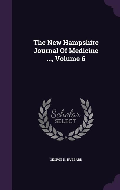 Produktbild: The New Hampshire Journal Of Medicine ..., Volume 6