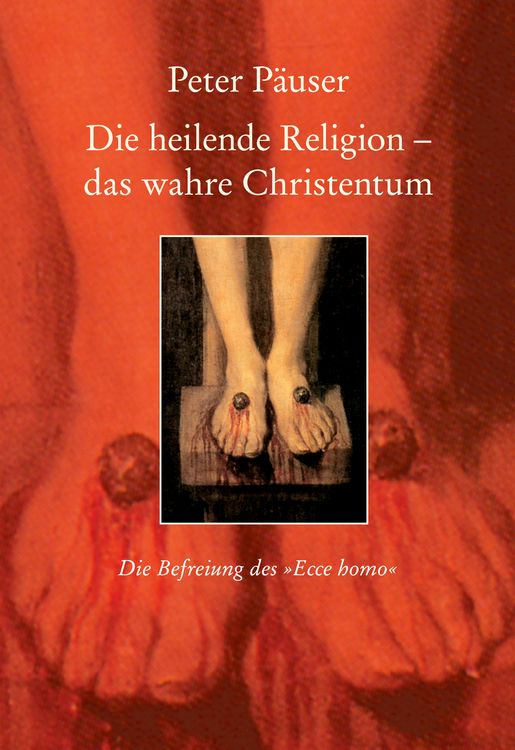 Produktbild: Die heilende Religion - das wahre Christentum