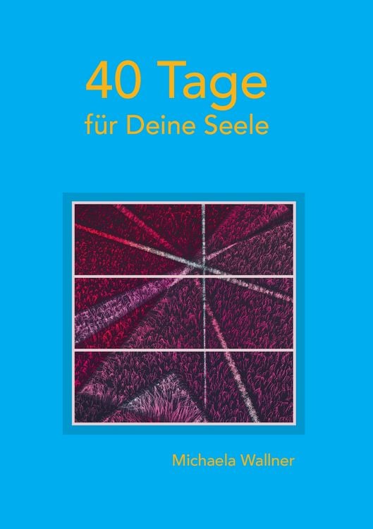 Produktbild: 40 Tage f&uuml;r Deine Seele