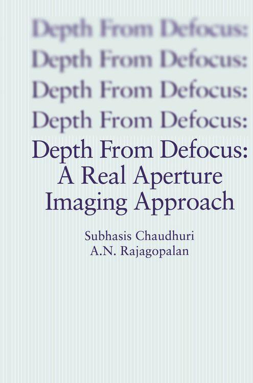 Produktbild: Depth From Defocus: A Real Aperture Imaging Approach